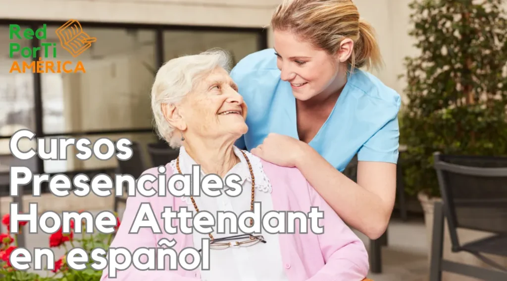 Cursos Presenciales Home Attendant en español