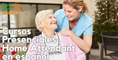 Cursos Presenciales Home Attendant en español